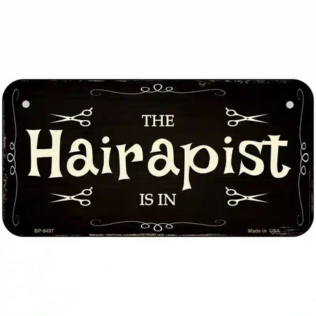 Hairapist Novelty Metal License Plate 6" x 3" (BP)