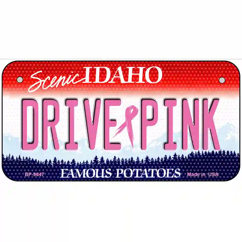 Drive Pink Idaho Novelty Metal License Plate 6" x 3" (BP)