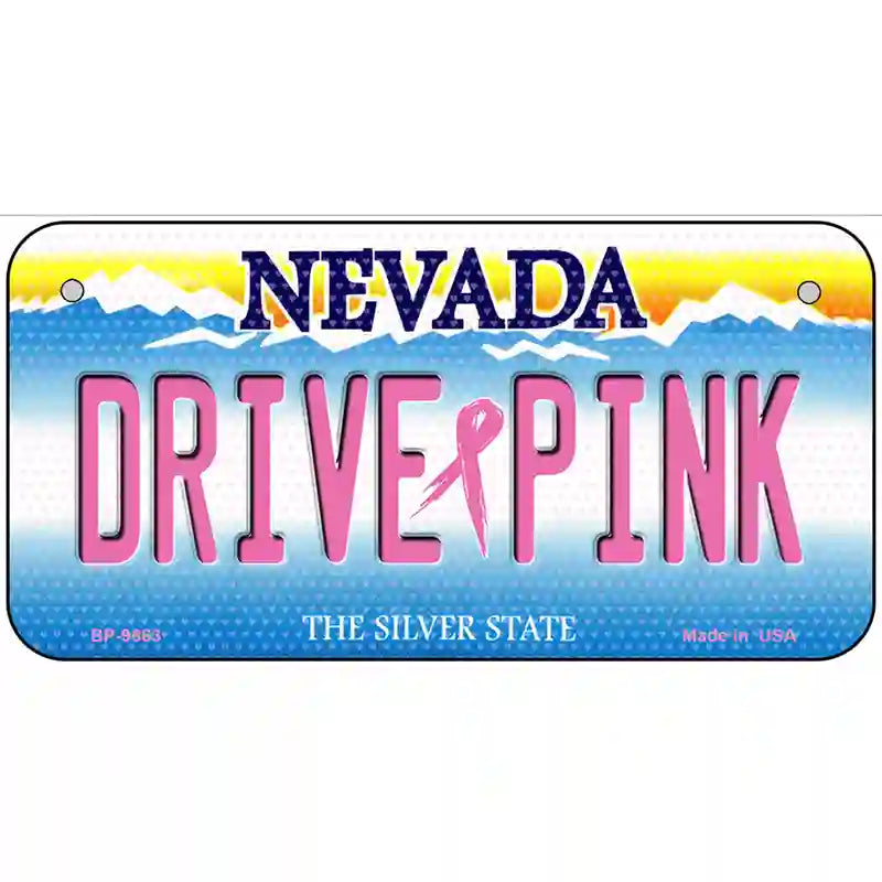 Drive Pink Nevada Novelty Metal License Plate 6" x 3" (BP)