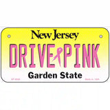 Drive Pink New Jersey Novelty Metal License Plate 6" x 3" (BP)