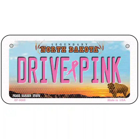 Drive Pink North Dakota Novelty Metal License Plate 6" x 3" (BP)