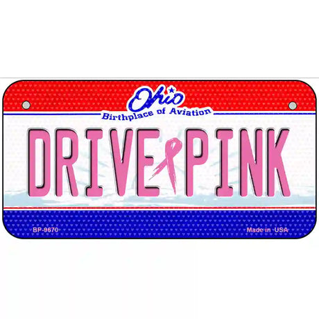 Drive Pink Ohio Novelty Metal License Plate 6" x 3" (BP)