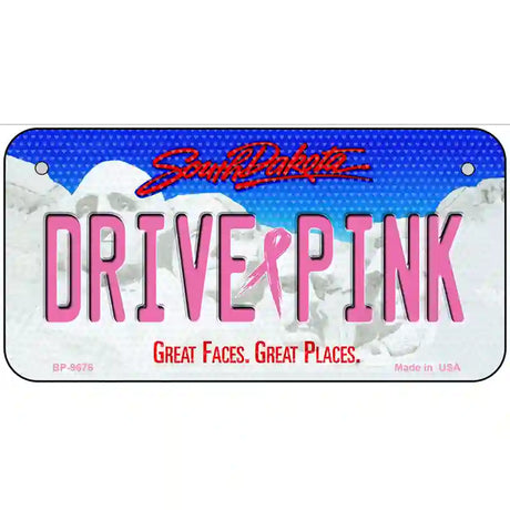 Drive Pink South Dakota Novelty Metal License Plate 6" x 3" (BP)