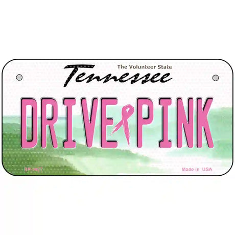 Drive Pink Tennessee Novelty Metal License Plate 6" x 3" (BP)