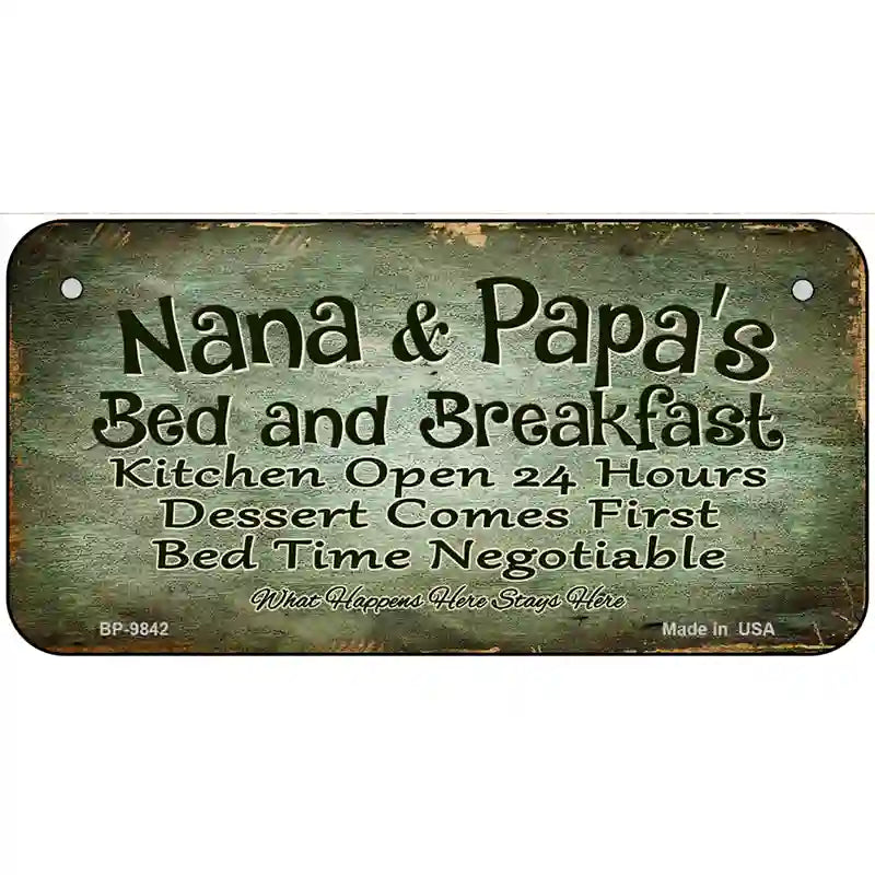 Nana And Papas Bed And Breakfast Metal Novelty License Plate 6" x 3" (BP)