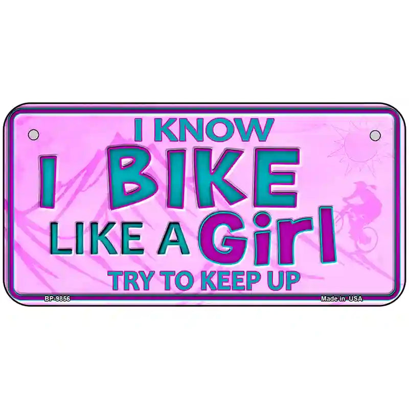 Bike Like A Girl Novelty Metal License Plate 6" x 3" (BP)