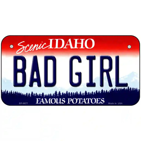 Bad Girl Idaho Metal Novelty License Plate 6" x 3" (BP)