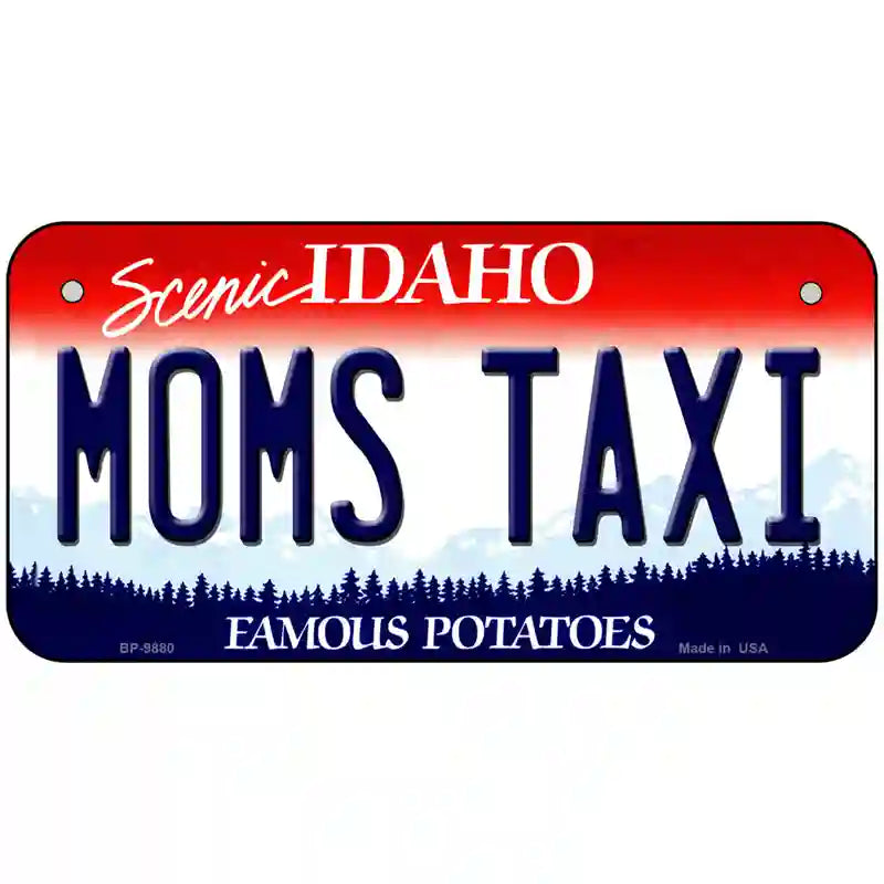 Moms Taxi Idaho Metal Novelty License Plate 6" x 3" (BP)