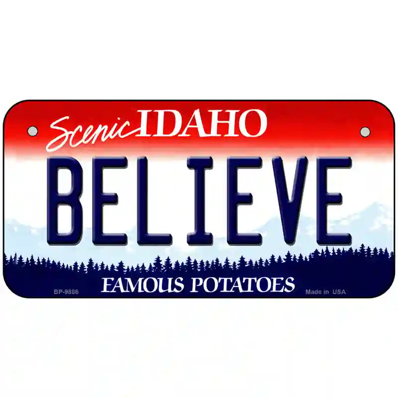 Believe Idaho Metal Novelty License Plate 6" x 3" (BP)