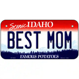 Best Mom Idaho Metal Novelty License Plate 6" x 3" (BP)