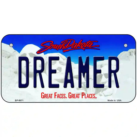 Dreamer South Dakota Metal Novelty License Plate 6" x 3" (BP)