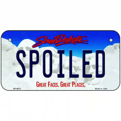 Spoiled South Dakota Metal Novelty License Plate 6" x 3" (BP)