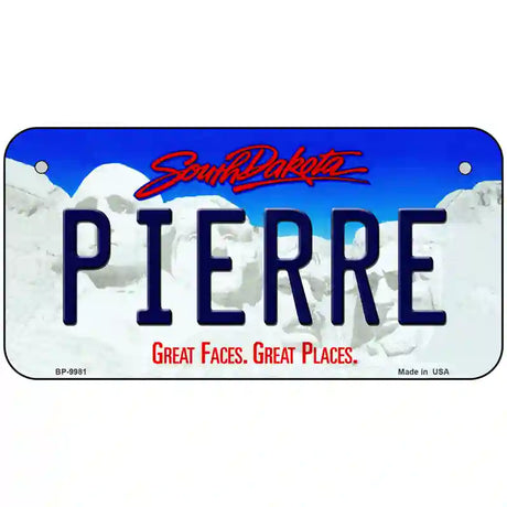 Pierre South Dakota Metal Novelty License Plate 6" x 3" (BP)