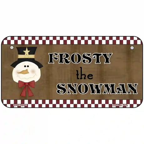 Frosty The Snowman Metal Novelty License Plate 6" x 3" (BP)