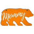 Mommy Orange Novelty Metal Bear Tag BR-031