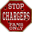 Chargers Fans Only Metal Novelty Octagon Stop Sign BS-188