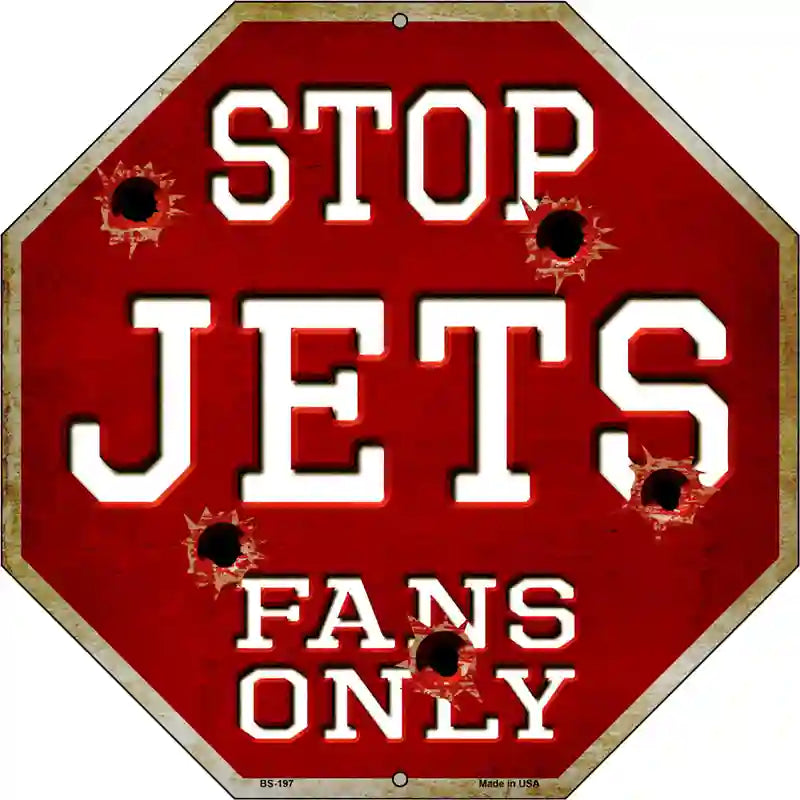 Jets Fans Only Metal Novelty Octagon Stop Sign BS-197