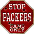 Packers Fans Only Metal Novelty Octagon Stop Sign BS-199