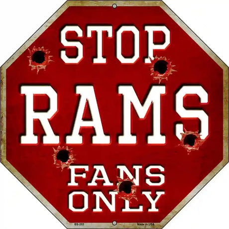 Rams Fans Only Metal Novelty Octagon Stop Sign BS-203