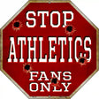 Athletics Fans Only Metal Novelty Octagon Stop Sign BS-214