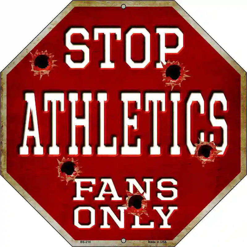 Athletics Fans Only Metal Novelty Octagon Stop Sign BS-214