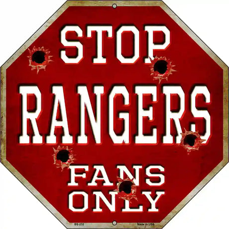 Rangers Fans Only Metal Novelty Octagon Stop Sign BS-233