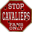 Cavaliers Fans Only Metal Novelty Octagon Stop Sign BS-247