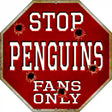 Penguins Fans Only Metal Novelty Octagon Stop Sign BS-283