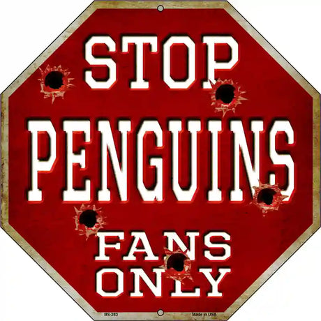 Penguins Fans Only Metal Novelty Octagon Stop Sign BS-283