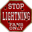 Lightning Fans Only Metal Novelty Octagon Stop Sign BS-284