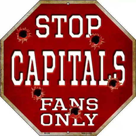 Capitals Fans Only Metal Novelty Octagon Stop Sign BS-286