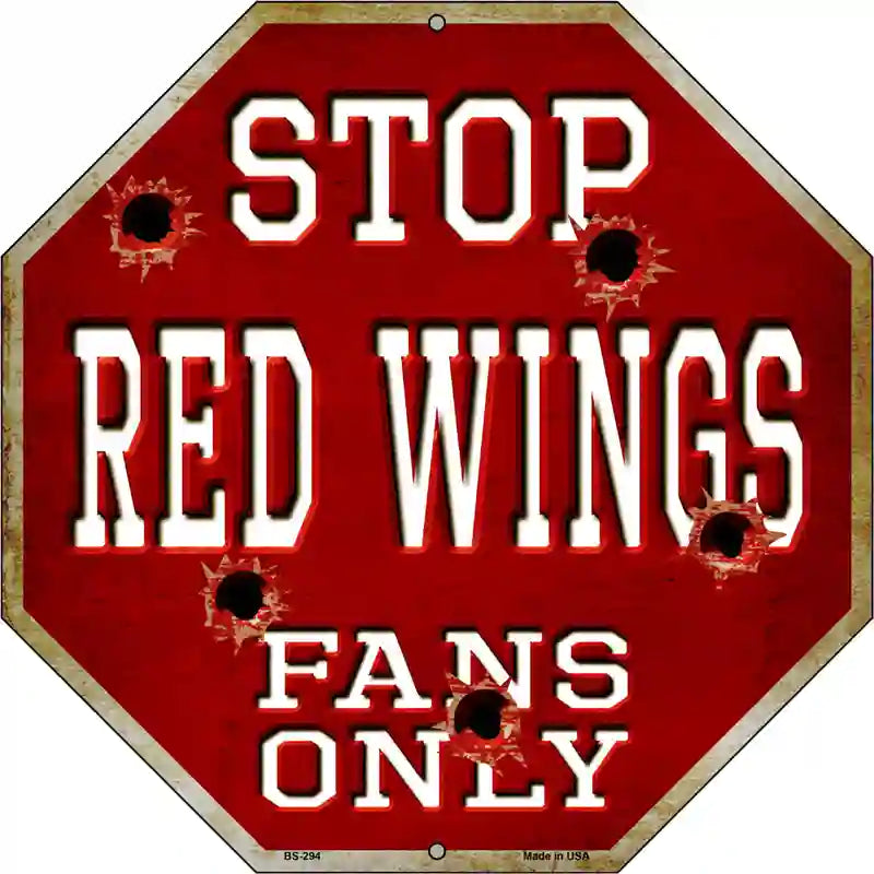 Red Wings Fans Only Metal Novelty Octagon Stop Sign BS-294