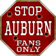 Auburn Fans Only Metal Novelty Octagon Stop Sign BS-304