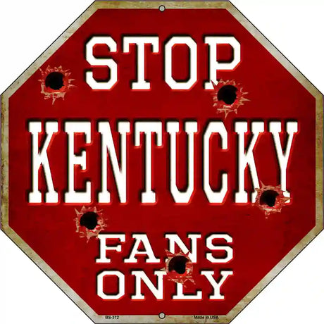 Kentucky Fans Only Metal Novelty Octagon Stop Sign BS-312