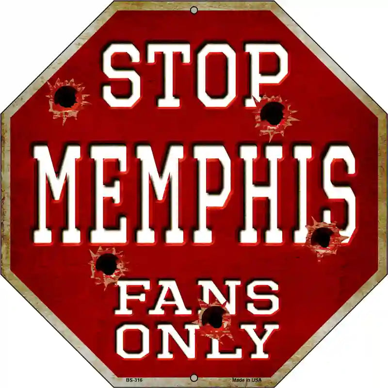 Memphis Fans Only Metal Novelty Octagon Stop Sign BS-316