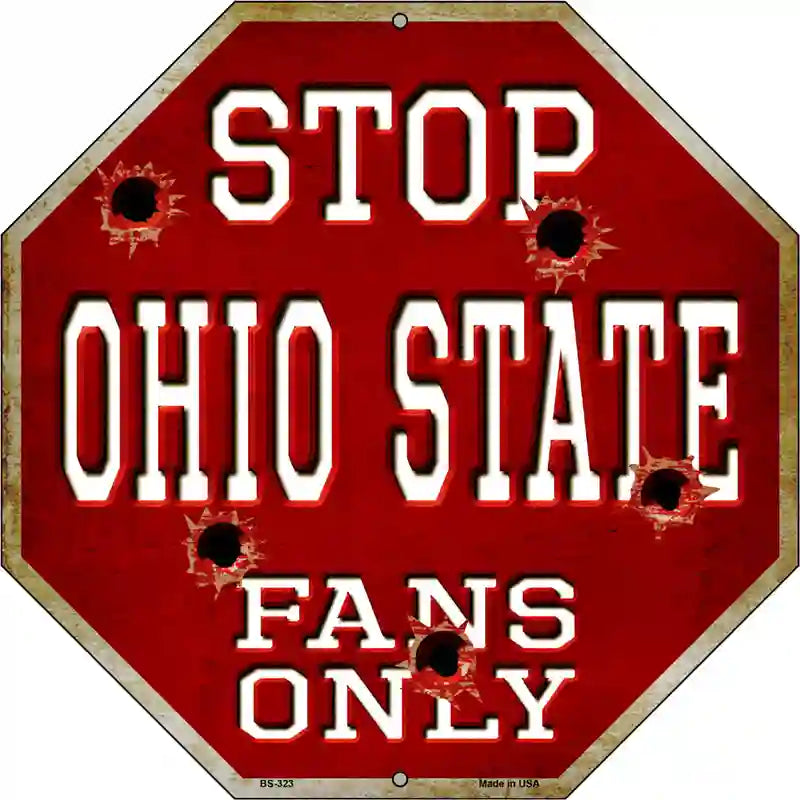 Ohio State Fans Only Metal Novelty Octagon Stop Sign BS-323