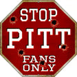 Pitt Fans Only Metal Novelty Octagon Stop Sign BS-341