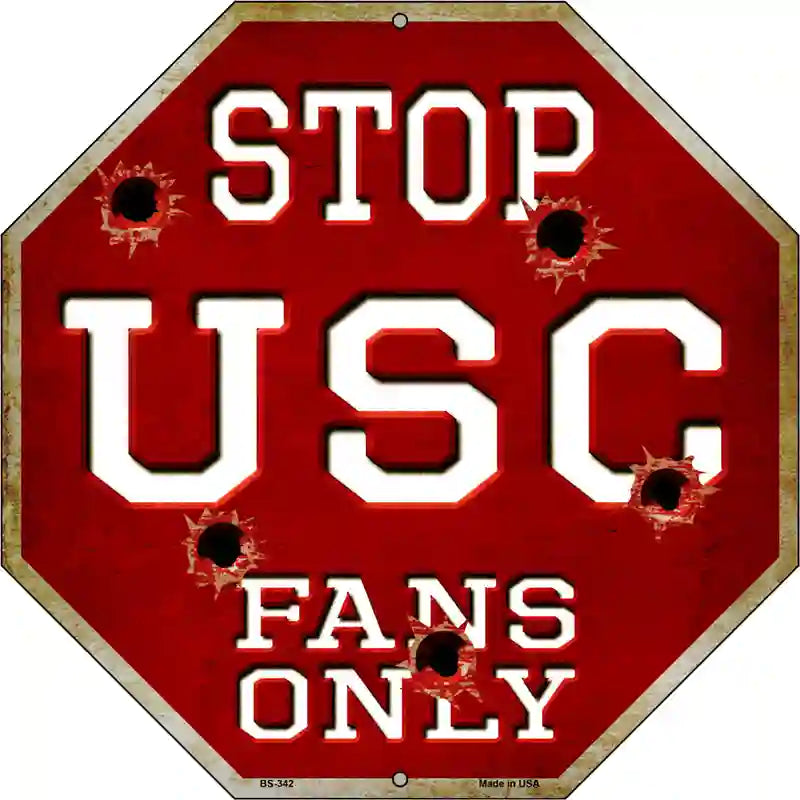 USC Fans Only Metal Novelty Octagon Stop Sign BS-342