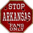 Arkansas Fans Only Metal Novelty Octagon Stop Sign BS-353