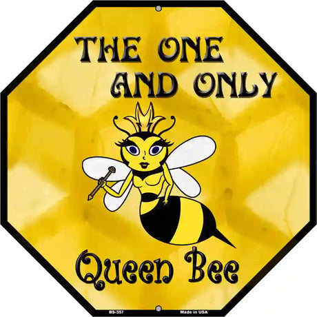 Queen Bee Metal Novelty Octagon Stop Sign BS-357