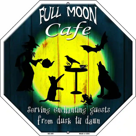 Full Moon Cafe Metal Novelty Stop Sign BS-385