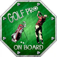 Golf Pro On Board Metal Novelty Stop Sign BS-388