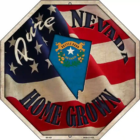 Nevada Home Grown Metal Novelty Stop Sign BS-429