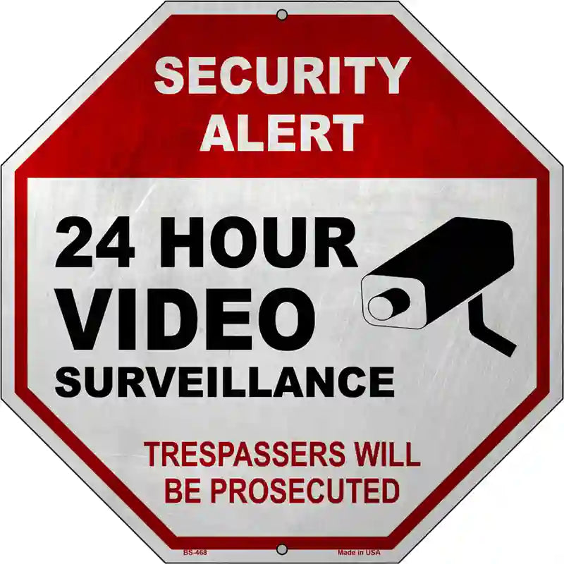 Security Alert 24 Hour Video Metal Novelty Stop Sign BS-468