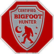 Certified Bigfoot Hunter Red Novelty Metal Octagon Sign