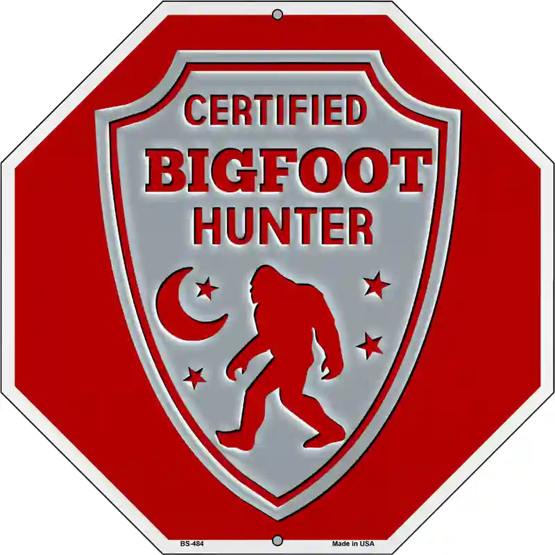 Certified Bigfoot Hunter Red Novelty Metal Octagon Sign