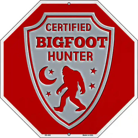 Certified Bigfoot Hunter Red Novelty Metal Octagon Sign