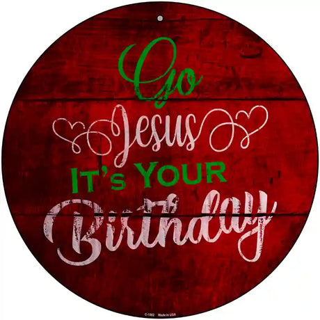 Go Jesus Novelty Metal Circular Sign 12" (C)