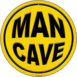 Man Cave Novelty Metal Circular Sign 12" (C)