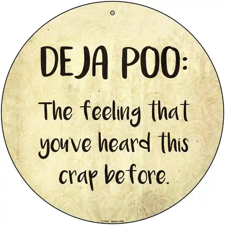 Deja Poo Definition Novelty Metal Circular Sign 12" (C)